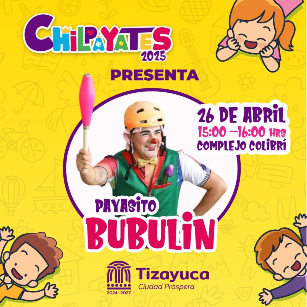 “Chilpayates 2025” forma parte de una agenda social impulsada por el municipio para garantizar espacios seguros, recreativos y significativos para la niñez