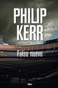 Philip Kerr trasladó la tensión de la cancha a la novela negra con su trilogía de Scott Mason