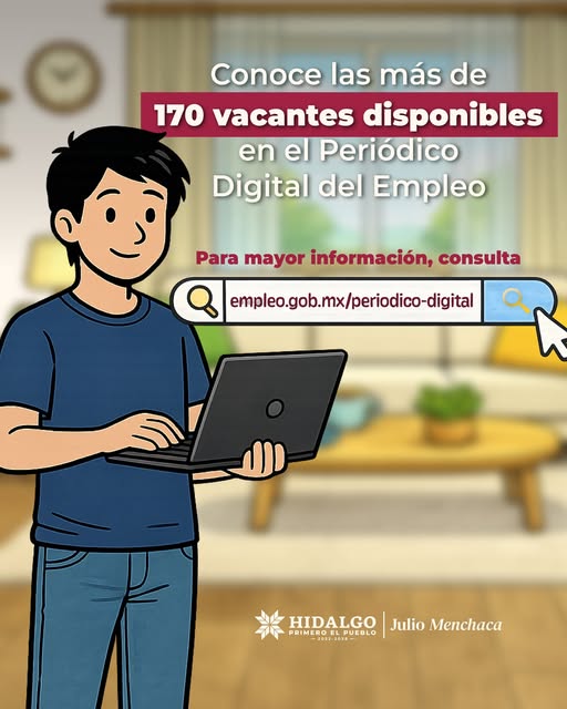 El Periódico Digital del Empleo publica vacantes vigentes en distintas regiones de Hidalgo