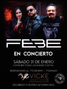 Una noche llena de energía y buen rock con FEBE, este 31 de enero en Actopan.