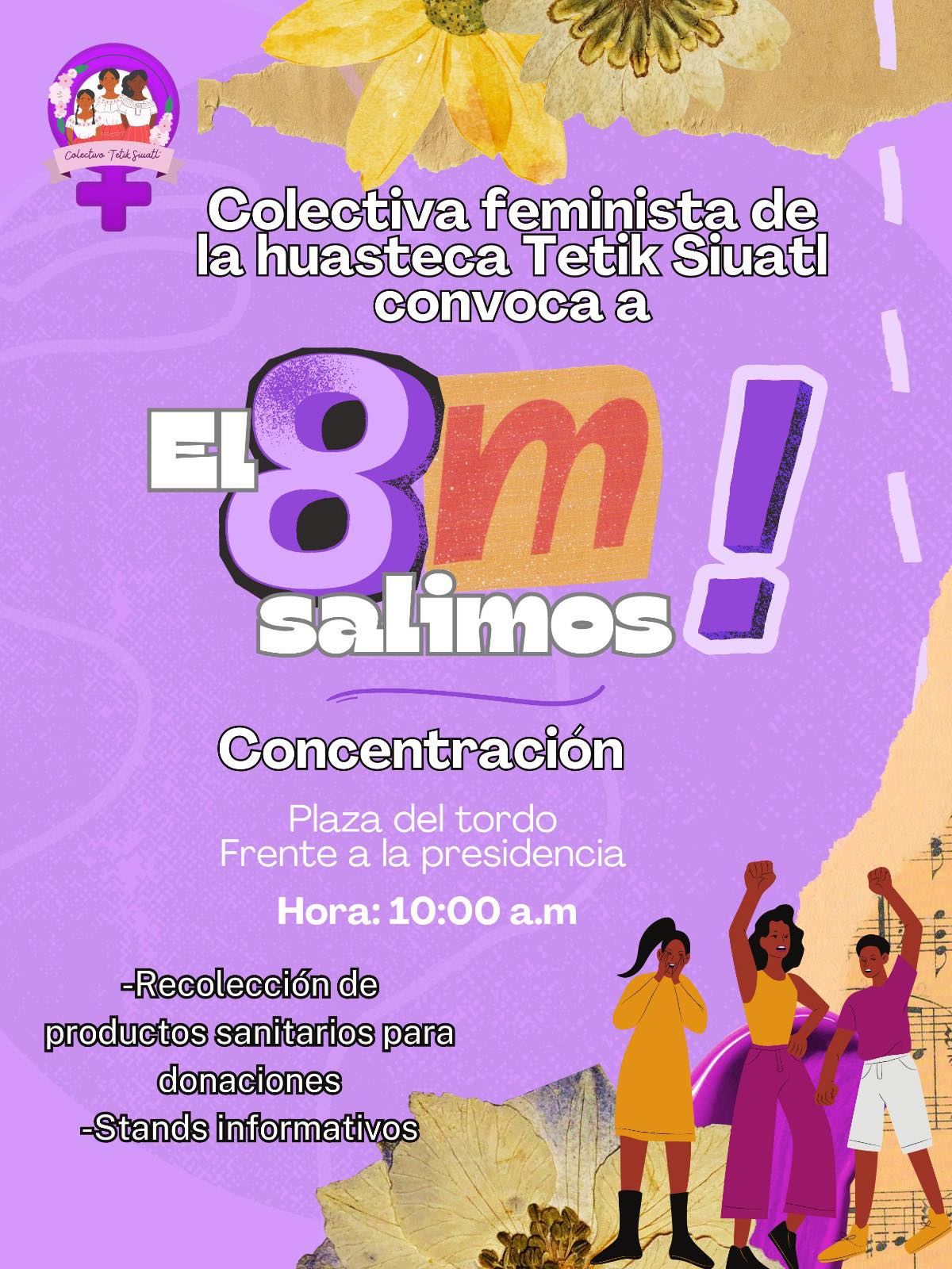 Colectiva Feminista Tetik Siuatl invita a unirse a la concentración para conmemorar el 8M