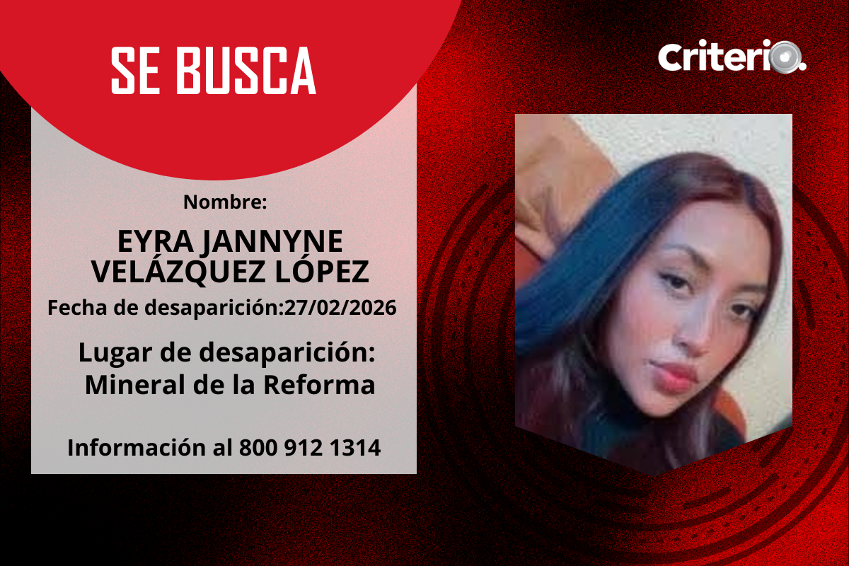 La PGJEH emitió fichas de búsqueda para localizar a Eyra Jannynne Velázquez López y a su bebé desaparecidos en Mineral de la Reforma.