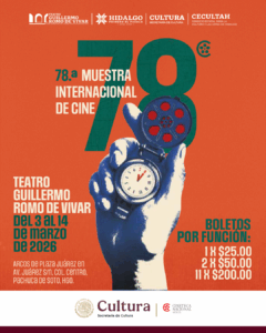 La 78° Muestra de Cine en Hidalgo trae lo mejor del cine internacional a Pachuca.