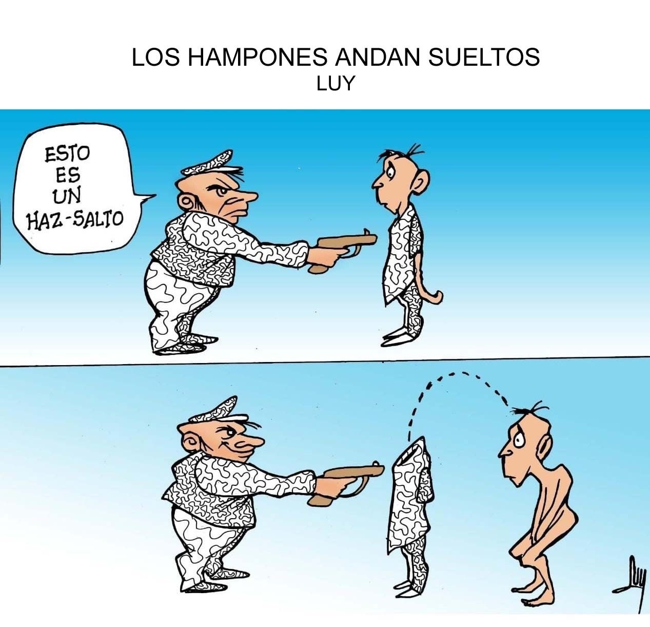 Luy: Los hampones andan sueltos