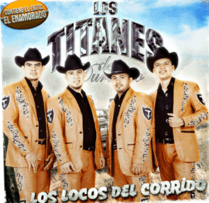 Hoy hay música norteña en Santiago Tulantepec con Los Titanes de Durango